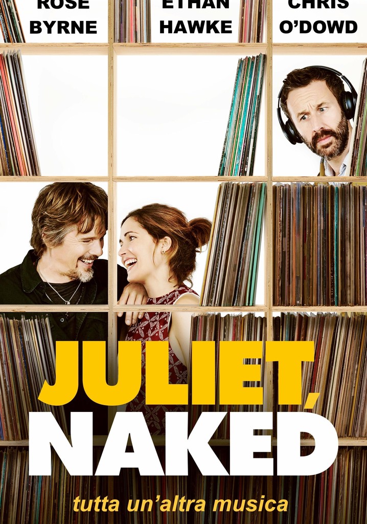 Juliet Naked Tutta Un Altra Musica Streaming